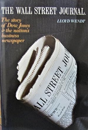 Seller image for The Wall Street Journal: The story of Dow Jones and the nation's business newspaper for sale by Moneyblows Books & Music