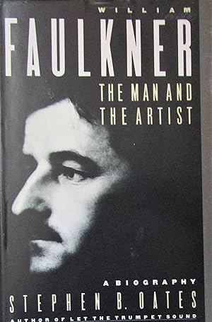 Seller image for Faulkner: The man and the artist for sale by Moneyblows Books & Music