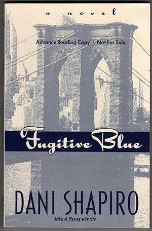 Seller image for Fugitive Blue - A Novel [COLLECTIBLE ADVANCE READING COPY] for sale by Cameron-Wolfe Booksellers