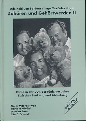 Seller image for Zuhren und Gehrtwerden. Band 2: Radio in der DDR der fnfziger Jahre. Zwischen Lenkung und Ablenkung. for sale by Fundus-Online GbR Borkert Schwarz Zerfa