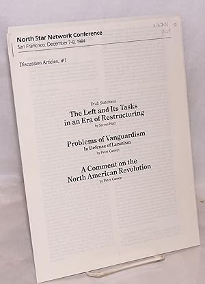 Imagen del vendedor de North Star Network Conference: San Francisco, December 7-8, 1984. Discussion articles, #1 a la venta por Bolerium Books Inc.