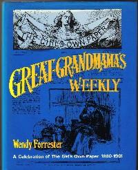 Seller image for Great-Grandmama's Weekly: A Celebration of the Girl's Own Paper, 1880-1901 for sale by Dandy Lion Editions