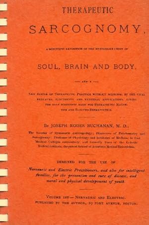 Image du vendeur pour Therapeutic Sarcognomy; a Scientific Exposition of the Mysterious Union of Soul, Brain and Body mis en vente par Paperback Recycler