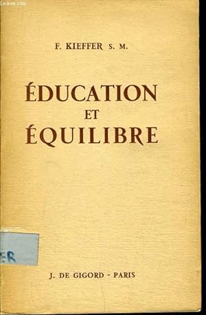 Seller image for EDUCATION ET EQUILIBRE for sale by Le-Livre