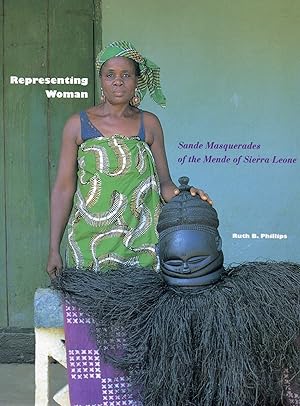 Imagen del vendedor de REPRESENTING WOMAN. SANDE MASQUERADES OF THE MENDE OF SIERRA LEONE. a la venta por Ethnographic Art Books/De Verre Volken