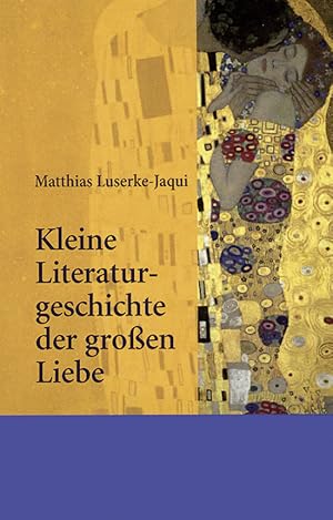 Immagine del venditore per Kleine Literaturgeschichte der groen Liebe venduto da artbook-service
