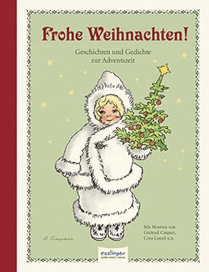 Bild des Verkufers fr Frohe Weihnachten! Geschichten und Gedichte zur Adventszeit. zum Verkauf von artbook-service