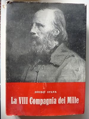 Imagen del vendedor de ISTITUTO CIVITAS GARIBALDINA - Comune di Bergamo LA VIII COMPAGNIA DEI MILLE. Scritti Vari di Argomento Garibaldino. A Cura di ALBERTO AGAZZI" a la venta por Historia, Regnum et Nobilia