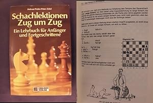 Seller image for Schachlektionen Zug um Zug - Ein Lehrbuch fr Anfnger und Fortgeschrittene for sale by Buchantiquariat Uwe Sticht, Einzelunter.