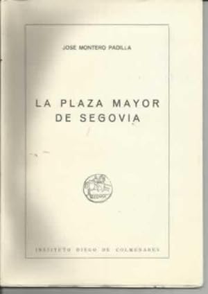 Imagen del vendedor de LA PLAZA MAYOR DE SEGOVIA a la venta por Librera Cajn Desastre