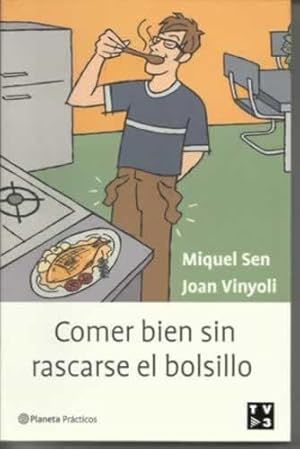 Imagen del vendedor de COMER BIEN SIN RASCARSE EL BOLSILLO a la venta por Librera Cajn Desastre
