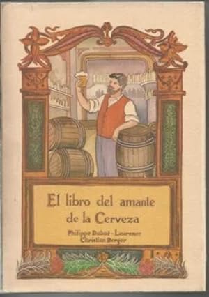 Seller image for EL LIBRO DEL AMANTE DE LA CERVEZA for sale by Librera Cajn Desastre