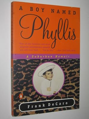 Bild des Verkufers fr A Boy Named Phyllis : A Suburban Memoir zum Verkauf von Manyhills Books