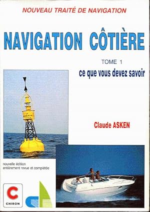 Nouveau traité de navigation. Tome I: Navigation côtière. 80 questions et leurs réponses.