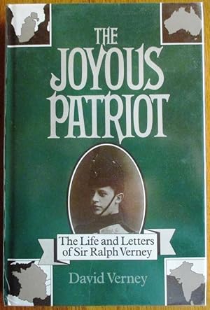 The Joyous Patriot the Life and Letters of Sir Ralph Verney