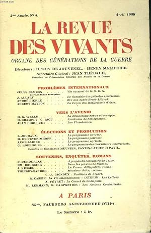 Image du vendeur pour LA REVUE DES VIVANTS, ORGANE DES GENERATIONS DE LA GUERRE N4, 2e ANNEE, AVRIL 1928. JULES CAMBON: VIE OU MORT DE LA S.D.N./ J. ALLARY: LE SCANDALE DES PETROLES AMERICAINS/ ANDRE PIERRE: DIX ANS APRES BREST-LITOVSK/ ALBERT MAYBON: . mis en vente par Le-Livre