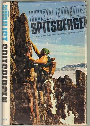 Immagine del venditore per Spitsbergen, The Story of the 1962 Swiss-Spitsbergen Expedition venduto da Walkabout Books, ABAA