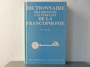 Bild des Verkufers fr Dictionnaire des identits culturelles de la francophonie zum Verkauf von Bidonlivre