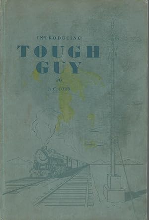 Seller image for Tough Guy: The Story of a Wheel Who Works on the Railroad and Likes it for sale by Dorley House Books, Inc.