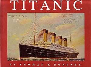 Seller image for TITANIC - The Story of the Great White Star Line Trio: The Olympic, the Titanic and the Britannic for sale by Jean-Louis Boglio Maritime Books