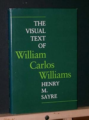 Seller image for The Visual Text of William Carlos Williams for sale by Tree Frog Fine Books and Graphic Arts