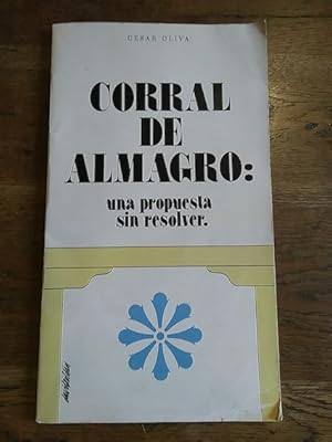 Seller image for CORRAL DE ALMAGRO. Una propuesta sin resolver. for sale by Librera Pramo