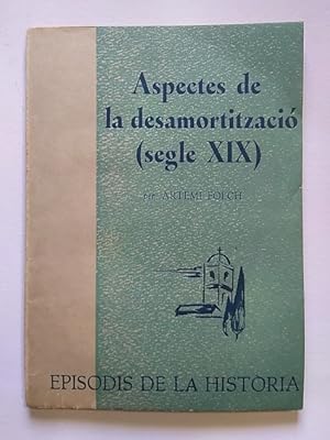 Imagen del vendedor de ASPECTES DE LA DESAMORTITZACI (SEGLE XIX) a la venta por Librera Pramo