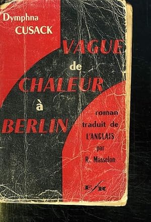 Image du vendeur pour VAGUE DE CHALEUR A BERLIN. mis en vente par Le-Livre