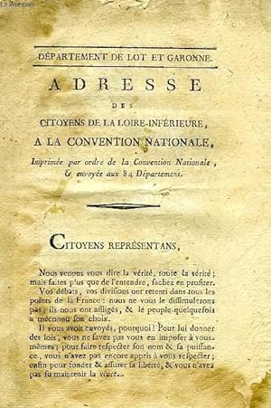 Bild des Verkufers fr ADRESSE DES CITOYENS DE LA LOIRE INFERIEURE, A LA CONVENTION NATIONALE zum Verkauf von Le-Livre