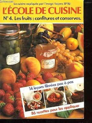 Image du vendeur pour L ECOLE DE CUISINE. N 4. LES FRUITS: CONFITURES ET CONSERVES. LECONS 37 - 50. mis en vente par Le-Livre