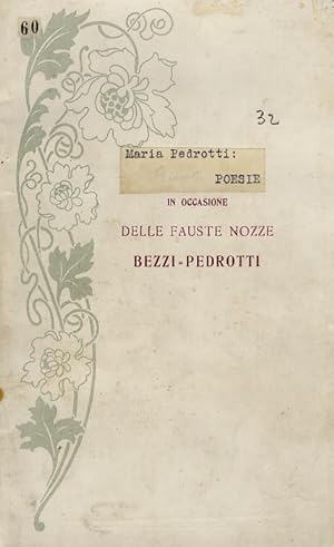 Poesie. In occasione delle fauste nozze Bezzi - Pedrotti.