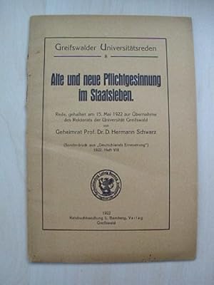 Alte und neue Pflichtsinnung im Staatsleben. Rede, gehalten am 15. Mai 1922 zur Übernahme des Rek...