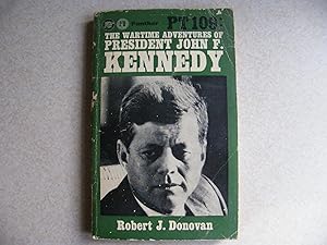 The Wartime Adventures of President John F. Kennedy