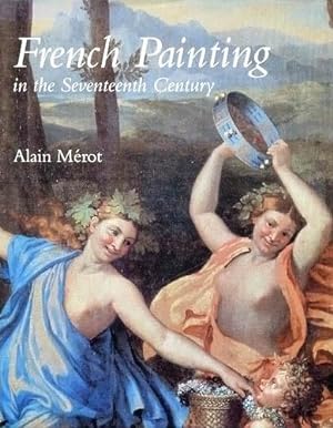 Image du vendeur pour French Painting in the Seventeenth Century. Translated by Caroline Beamish. mis en vente par Antiquariat Lenzen