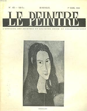 Bild des Verkufers fr LE PEINTRE N43, 1er AVRIL 1952. UNIVERSALITE DE L4ART CONTEMPORAIN, par WALDEMAR-GEORGE/ LE DRAME DE L'ART, par P. SAUVAN/ L'AMATEUR SE PREND DE PASSION, P. PIZON/ LA COULEUR PEUT-ELLE REMPLACER LE DESSIN, D. BERENY/ JEAN PESKE, par GUY-DORNAND/ . zum Verkauf von Le-Livre