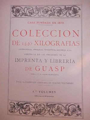 COLECCIÓN DE 1.440 XILOGRAFIAS EXISTENTES EN LOS OBRADORES DE LA IMPRENTA Y LIBRERIA DE GUASP ( I...