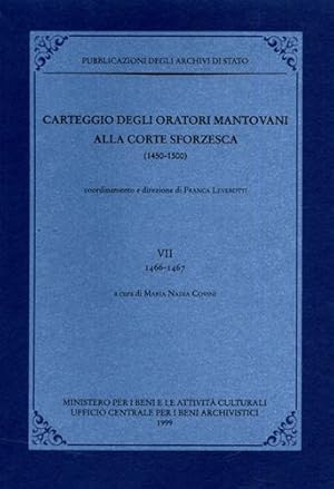 Immagine del venditore per Carteggio degli oratori mantovani alla corte sforzesca 1450-1500. Vol.VII: 1466-1467. venduto da FIRENZELIBRI SRL