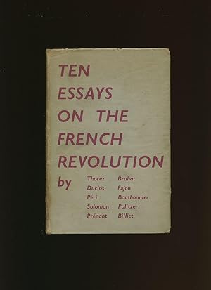 Seller image for Ten Essays on the French Revolution for sale by Little Stour Books PBFA Member