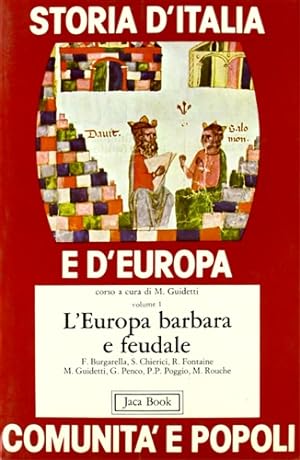 Imagen del vendedor de L'Europa barbara e feudale. Vol.1. a la venta por FIRENZELIBRI SRL