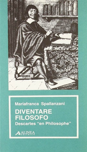 Seller image for Diventare filosofo. Descartes en Philosophe. for sale by FIRENZELIBRI SRL