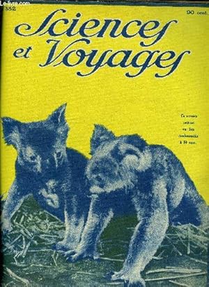 Image du vendeur pour Sciences et voyages n 352 - L'avion insecticide, Quelques heures a Tananarive, L'industrie de la soie en Chine , Deux photos prises chez les maori, Si le singe fait l'homme, cela ne prouve pas que l'homme descend du singe, Un gisement de charbon mis en vente par Le-Livre