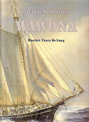 Image du vendeur pour PACIFIC SCHOONER WAWONA mis en vente par Jean-Louis Boglio Maritime Books