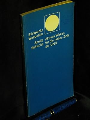 Imagen del vendedor de Aktives Wirken f�r die hohen Ziele der UNO - aus der Reihe: Blickpunkt Weltpolitik - a la venta por Erlbachbuch Antiquariat