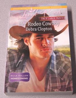 Her Rodeo Cowboy, Large Print