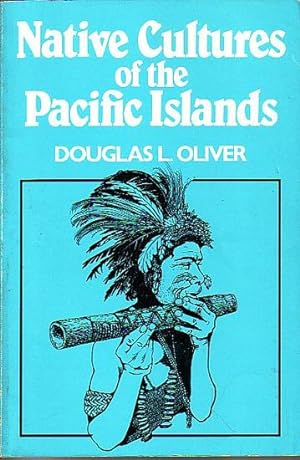 Imagen del vendedor de NATIVE CULTURES OF THE PACIFIC ISLANDS a la venta por Jean-Louis Boglio Maritime Books