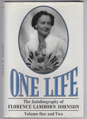 One Life: The Autobiography of Florence Lamborn Johnson