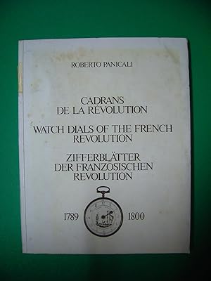 Imagen del vendedor de WATCH DIALS OF THE FRENCH REVOLUTION 1789 - 1800 a la venta por Uncle Peter's Books