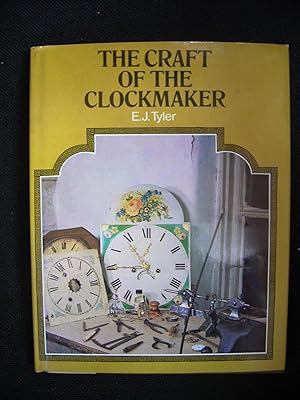 Seller image for THE CRAFT OF THE CLOCKMAKER for sale by Uncle Peter's Books