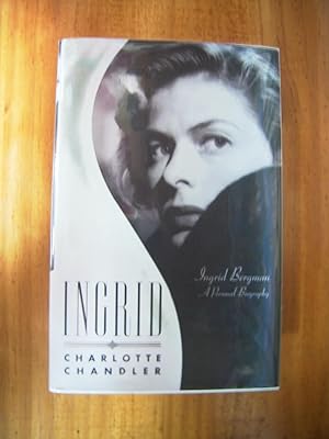 INGRID Ingrid Bergman A Personal Biography