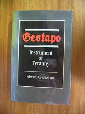 GESTAPO: INSTRUMENT OF TYRANNY